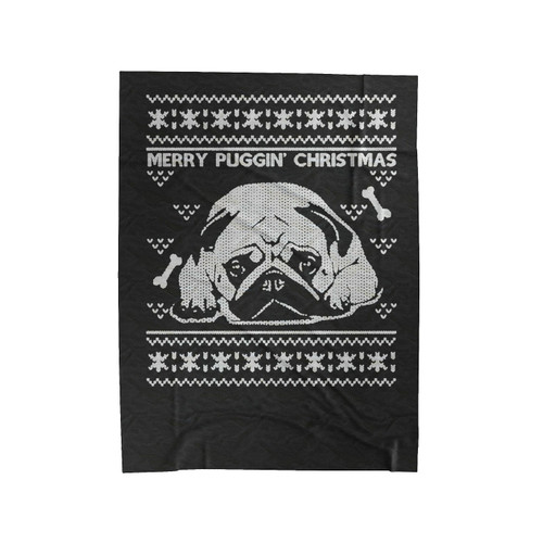Merry Puggin Christmas Pug Dog Pet Ugly Christmas Velveteen Blanket
