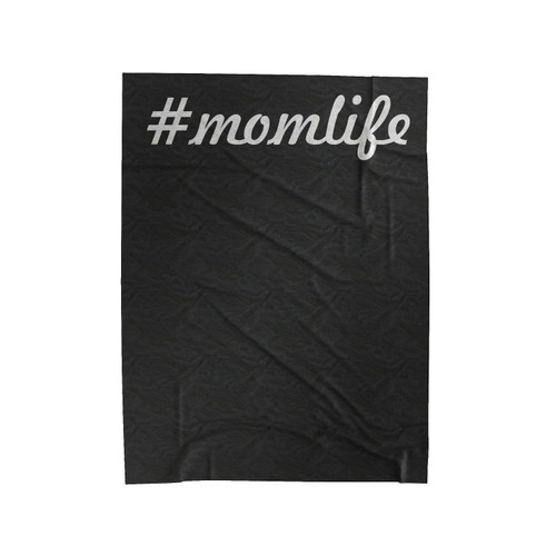 Mom Life #Momlife Hashtag Mommy Velveteen Blanket