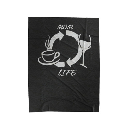 Mom Life Wine Mom Mother's Day Gift Velveteen Blanket