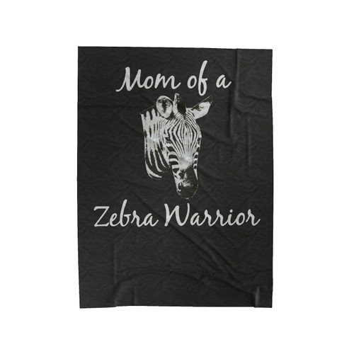 Mom Of A Zebra Warrior Velveteen Blanket