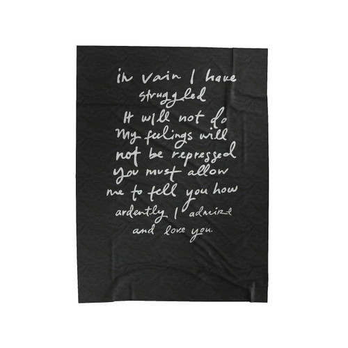 Mr Darcy Proposal Quotes Pride And Prejudice Jane Austen You Must Allow Me Velveteen Blanket