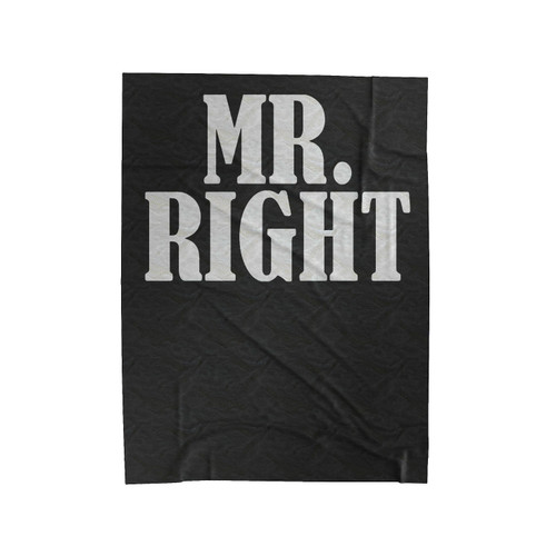 Mr. Right Velveteen Blanket