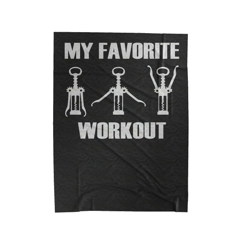 My Favorite Workout Wine Velveteen Blanket