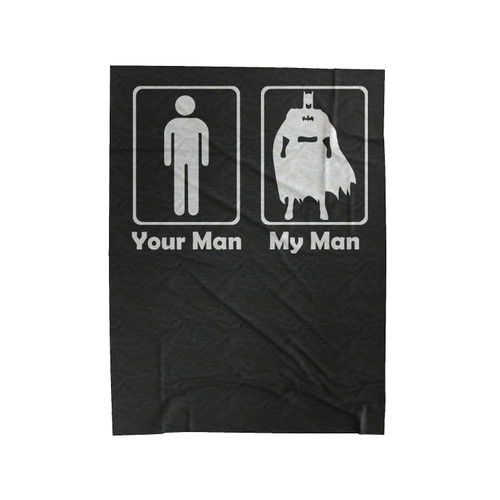 My Man Your Man Batman Velveteen Blanket