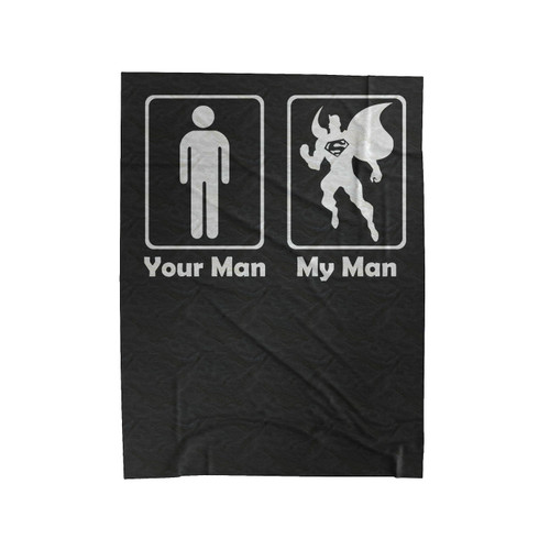 My Man Your Man Superman Velveteen Blanket