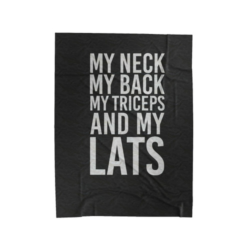 My Neck My Back My Triceps And My Lats Saying Velveteen Blanket