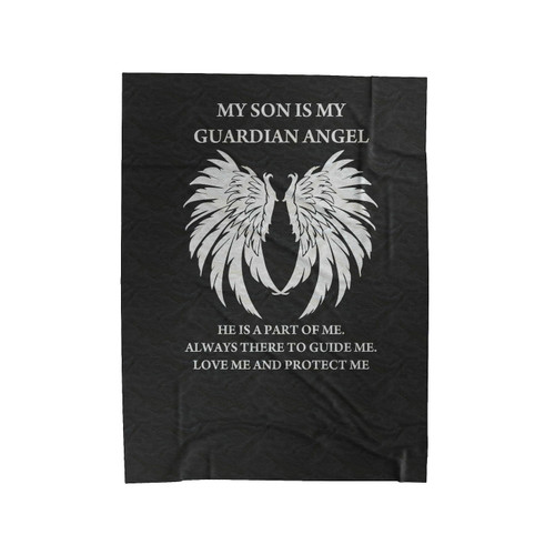 My Son Is My Guardian Angel Velveteen Blanket