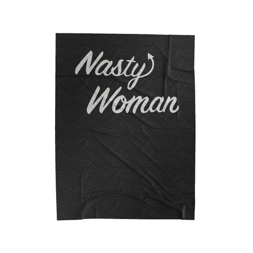 Nasty Woman Arrow Velveteen Blanket