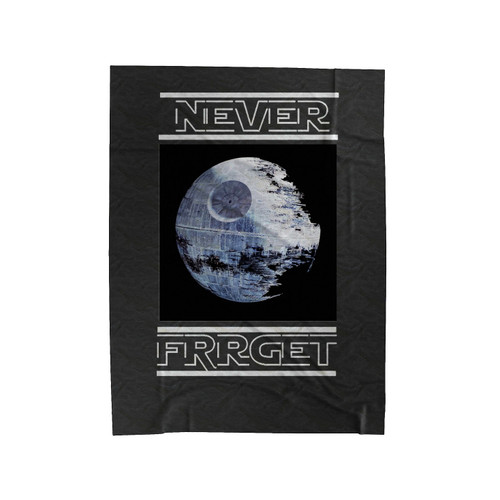 Never Wars Never Forget The Death Star Velveteen Blanket