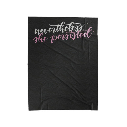 Nevertheless She Persisted Calligraphy Velveteen Blanket