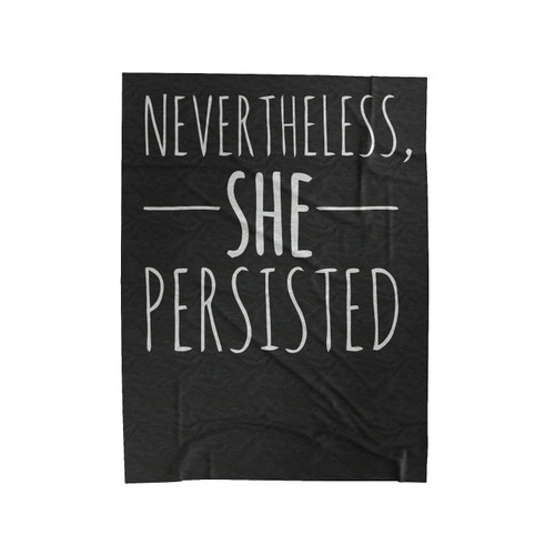 Nevertheless She Persisted Elizabeth Warren Velveteen Blanket