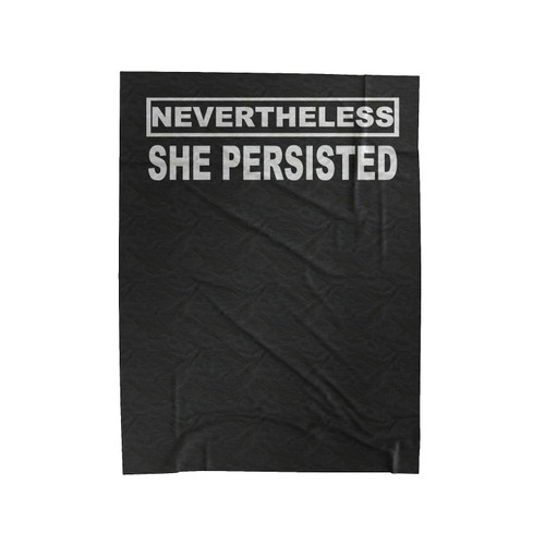 Nevertheless She Persisted Feminist Velveteen Blanket