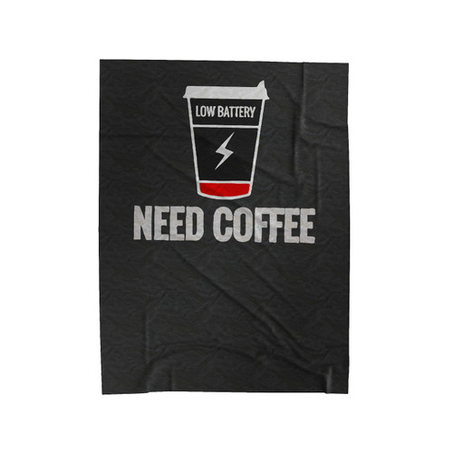 New Low Battery Need Coffee Velveteen Blanket