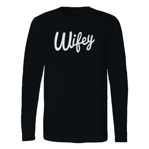 This classic fit wifey long sleeve shirt is casually elegant and very comfortable. With fine quality print to make one stand out, it's a perfect fit for every occasion.