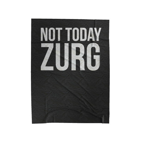 Not Today Zurg Disney Toy Story Velveteen Blanket
