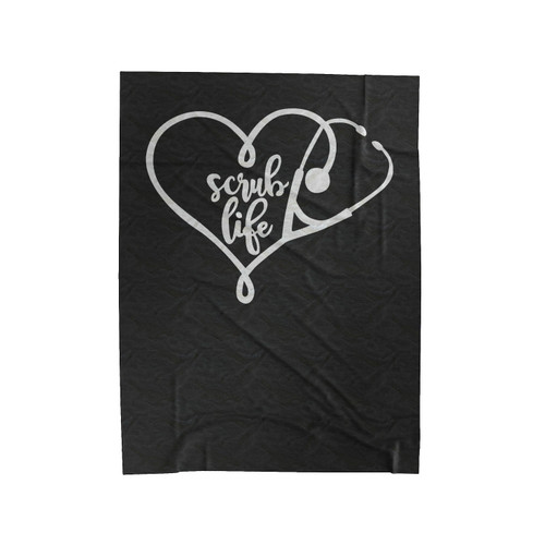Nurse Scrub Life Nursing Velveteen Blanket