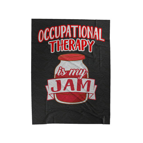 Occupational Therapy Is My Jam Velveteen Blanket