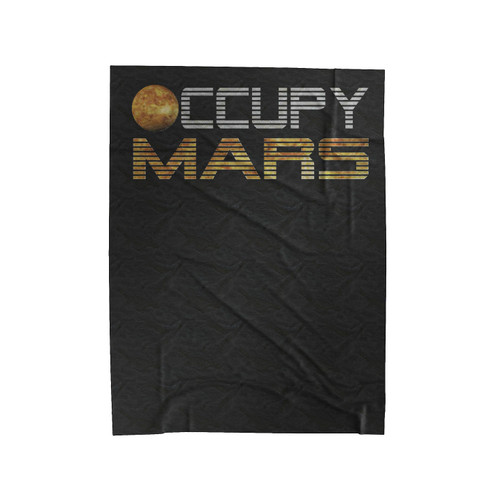 Occupy Mars Space Exploration Alien Life Solar System Planet Mars Astronomy Lover Velveteen Blanket
