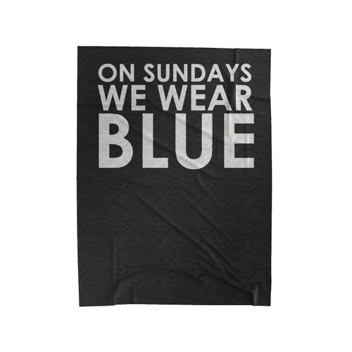 On Sundays We Wear Blue Panthers Velveteen Blanket