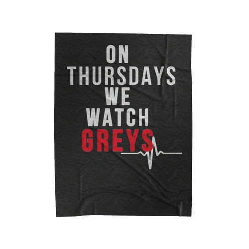 On Thursdays We Watch Greys Velveteen Blanket