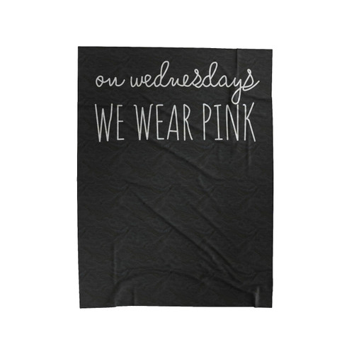 On Wednesdays We Wear Pink Velveteen Blanket