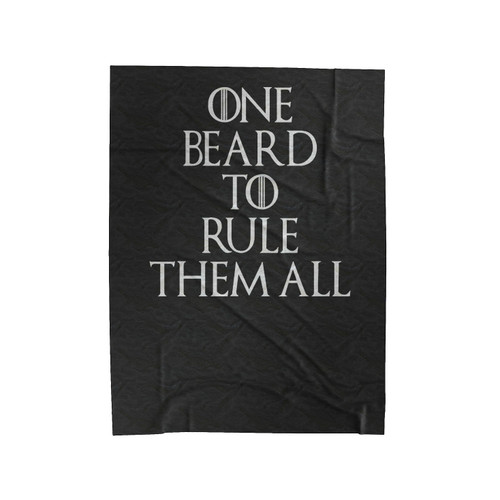 One Beard To Rule Them All Funny Beard Velveteen Blanket
