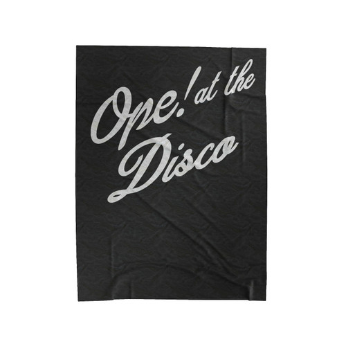 Ope! At The Disco Panic At The Disco Parody Velveteen Blanket