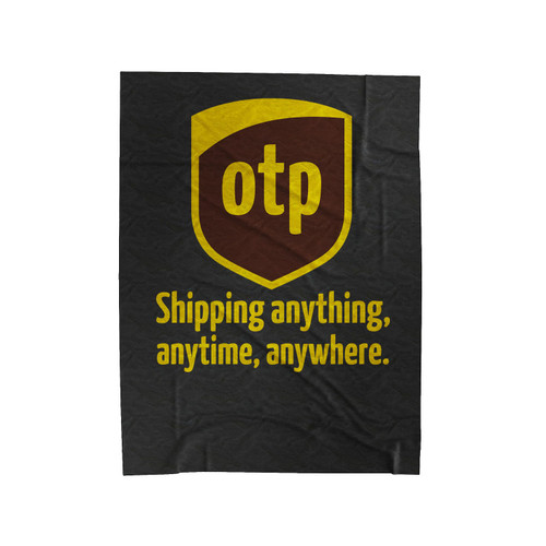 Otp Shipping Anything Anytime Anywhere Velveteen Blanket
