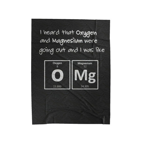 Oxygen Magnesium Omg Velveteen Blanket