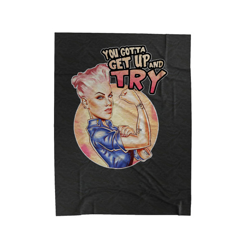 P!Nk Singer You Gotta Get Up And Try Velveteen Blanket