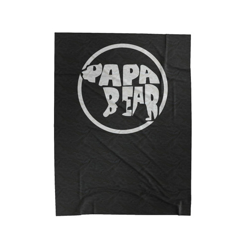 Papa Bear Dad New Dad Proud Dad Gift Velveteen Blanket