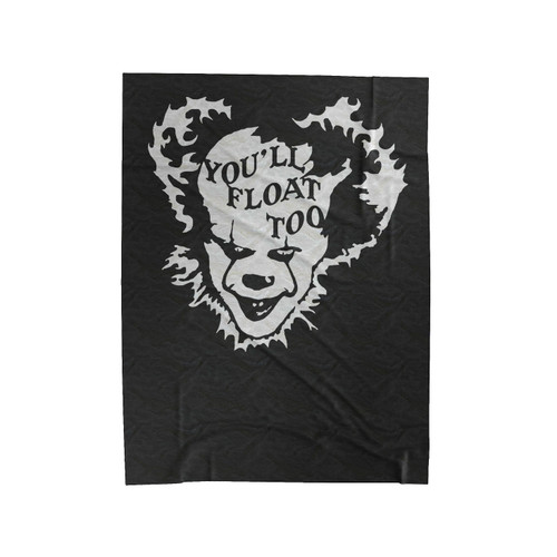 Pennywise The Clown You'Ll Float Too It Horror Velveteen Blanket