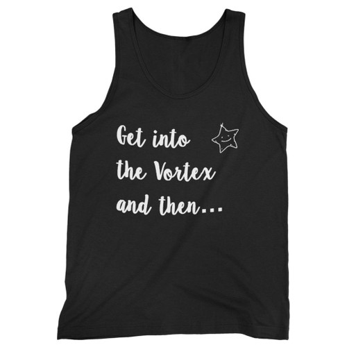 Our cotton abraham hicks motivational get into the vortex and then men tank top is perfect for those intense workouts in the gym, at practice or pickup games.