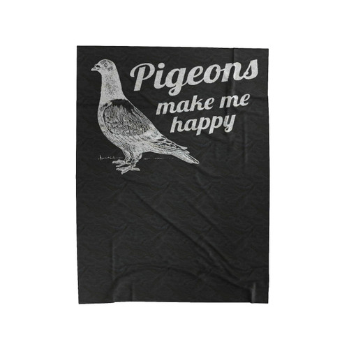 Pigeons Make Me Happy Bird Lovers Velveteen Blanket