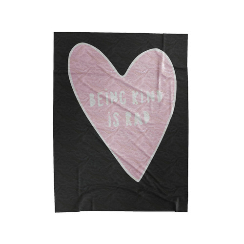 Pink Heart Being Kind Is Rad Love Velveteen Blanket
