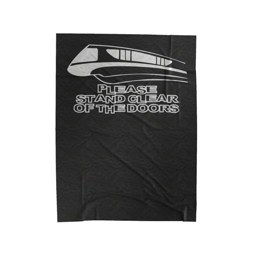 Please Stand Clear Of The Doors Disney Monorail 1 Velveteen Blanket