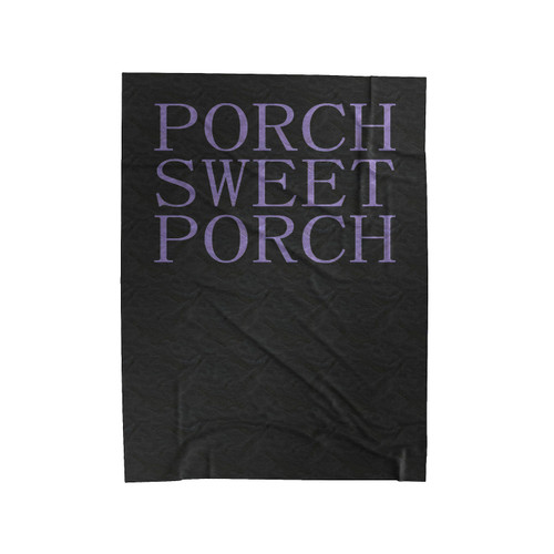 Porch Sweet Porch Velveteen Blanket