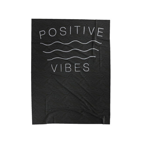 Positive Vibes Good Vibes Velveteen Blanket