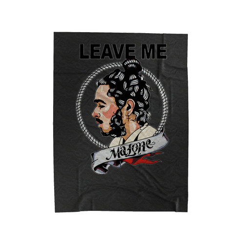 Post Malone Leave Me Malone Velveteen Blanket