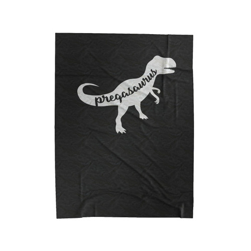 Pregasaurus Pregnant As Fuck Funny Pregnancy Announcement Velveteen Blanket