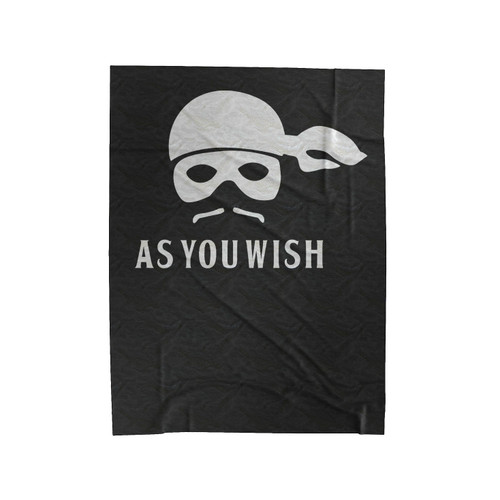 Princess Bride Funny Dread Pirate Roberts As You Wish Velveteen Blanket