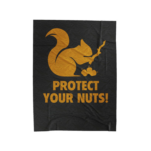 Protect Your Nuts Funny Velveteen Blanket