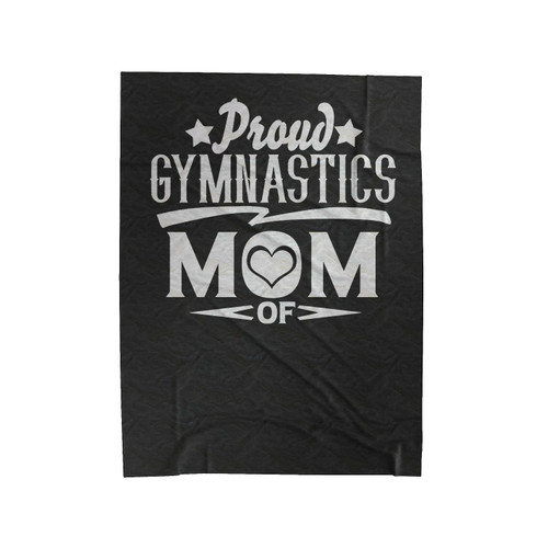 Proud Gymnastics Mom Velveteen Blanket