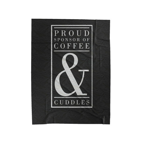 Proud Sponsor Of Coffee & Cuddles Velveteen Blanket