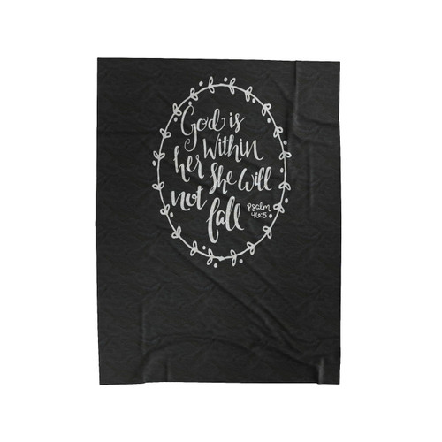 Psalm 46 5 God Is Within Her She Will Not Fall Scripture Velveteen Blanket