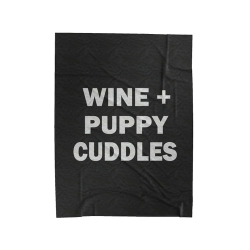 Puppy Wine Cuddles Velveteen Blanket