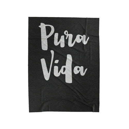 Pura Vida Quote Typography Motivational Inspirational Velveteen Blanket