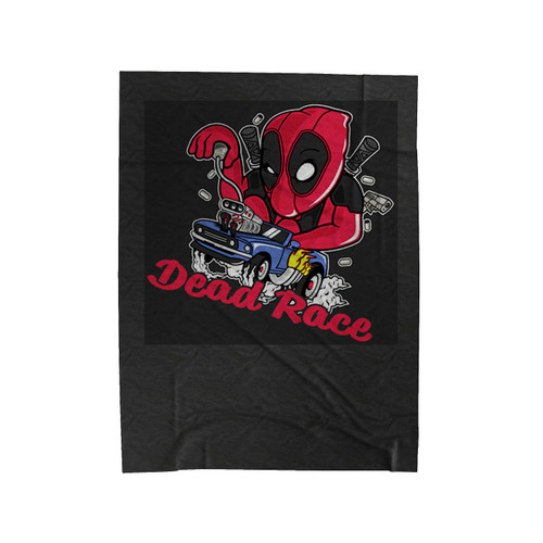 Race For Dead Deadpool Parody Velveteen Blanket
