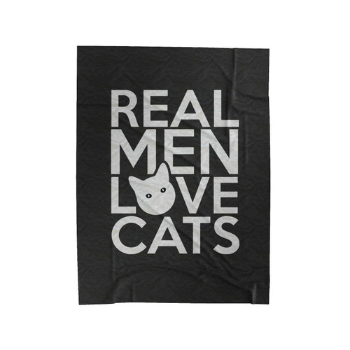 Real Men Love Cats Quote Velveteen Blanket