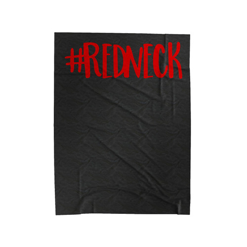 Redneck Hillbilly Trailer Park Boys Velveteen Blanket